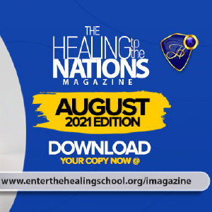 Healing To The Nations Magazine - August 2021