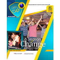 The Healing School Magazine - May 2013 Edition